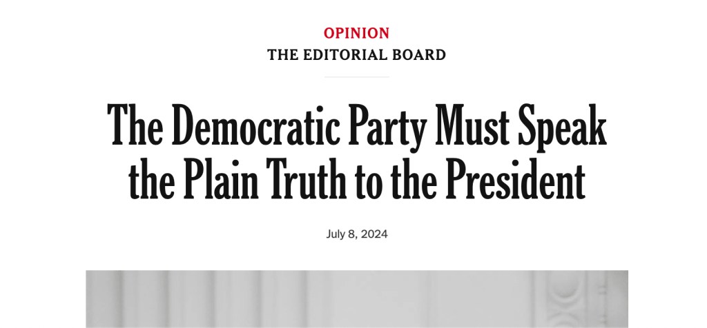 NYT editorial board doubles down on Biden dropping out so he can stop ‘embarrassing himself’